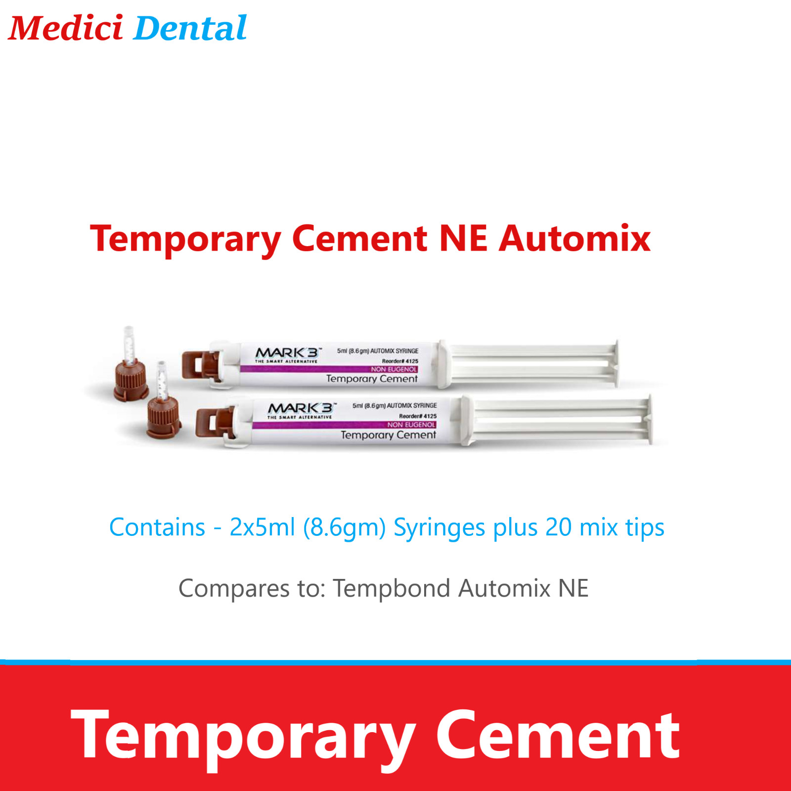 Dental Tempbond Temporary Cement NE Automix 2 x 5 (8.6gm) ml Syr +20Tips – MARK3