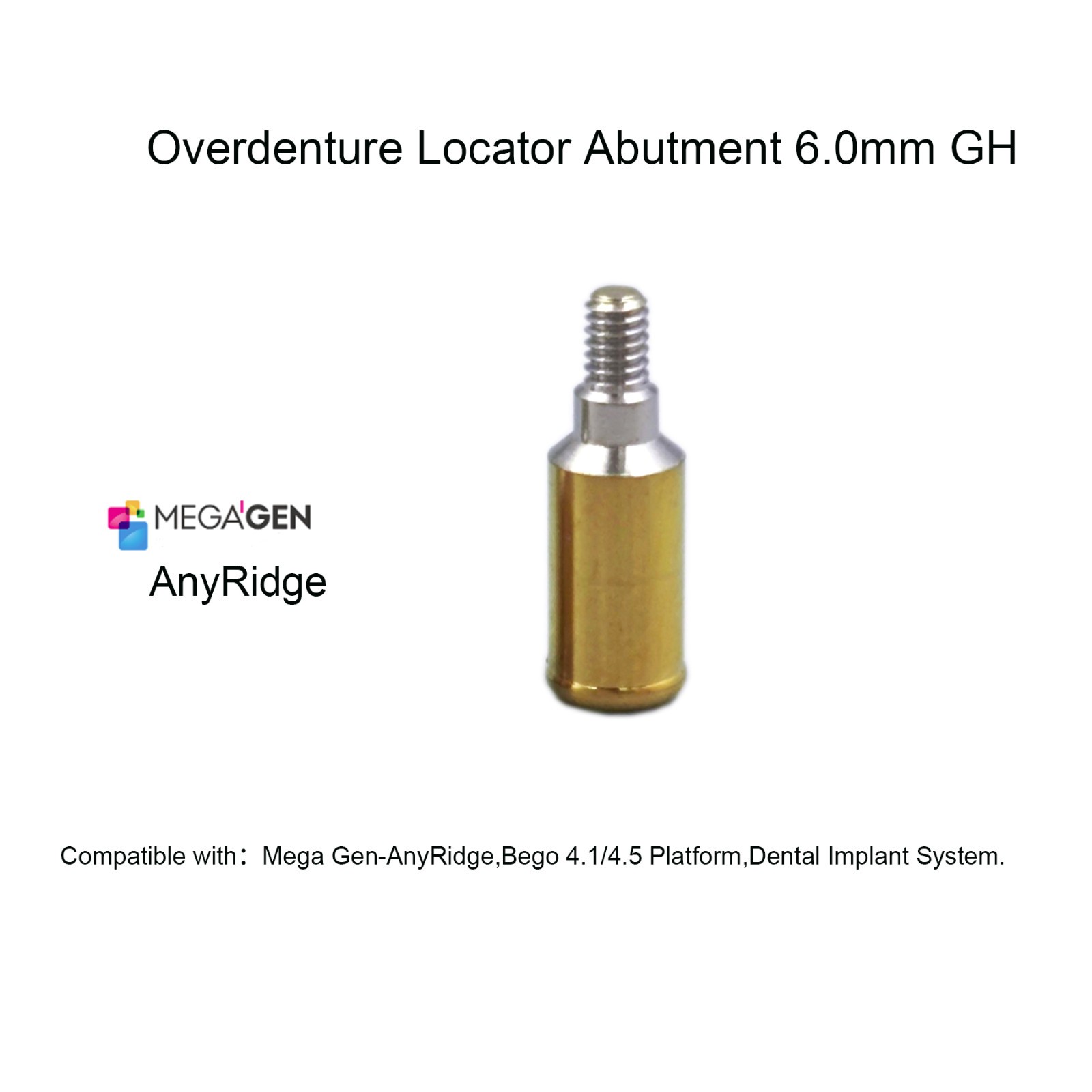 Dental Overdenture Locator Abutment 1-6.0mm GH for MegaGen-AnyRidge Platform