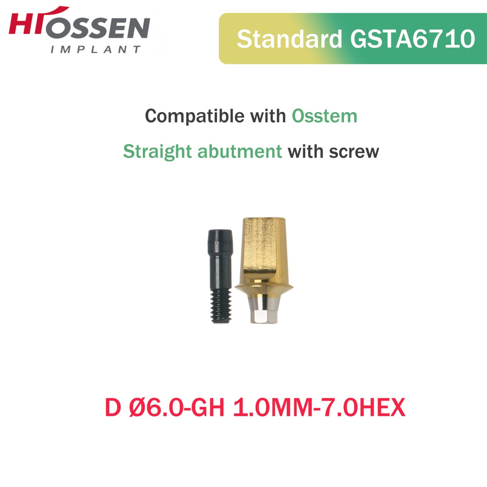 Osstem Hiossen Ti Cemented Straight Abutment Hex Mini/Regular Platform 1-6mm GH