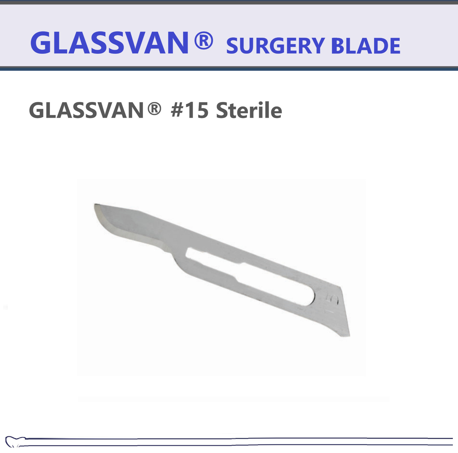 GLASSVAN Sterile Surgical Blades #10 11 12/12B 15/15C 21 22 24 25 60 70, 100/Pk